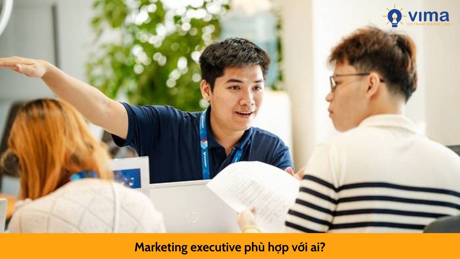 Marketing executive phù hợp với ai?